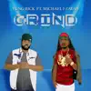 Yung Rick - Grind (feat. Michael-I-zayah) - Single